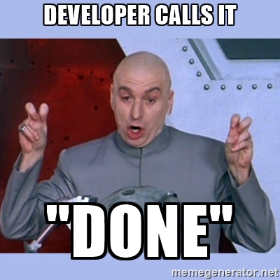 Developer calls it Done